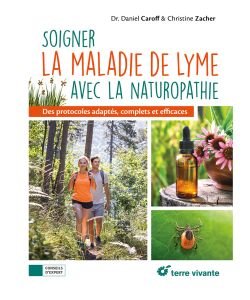 Soigner la maladie de Lyme avec la naturopathie, part
